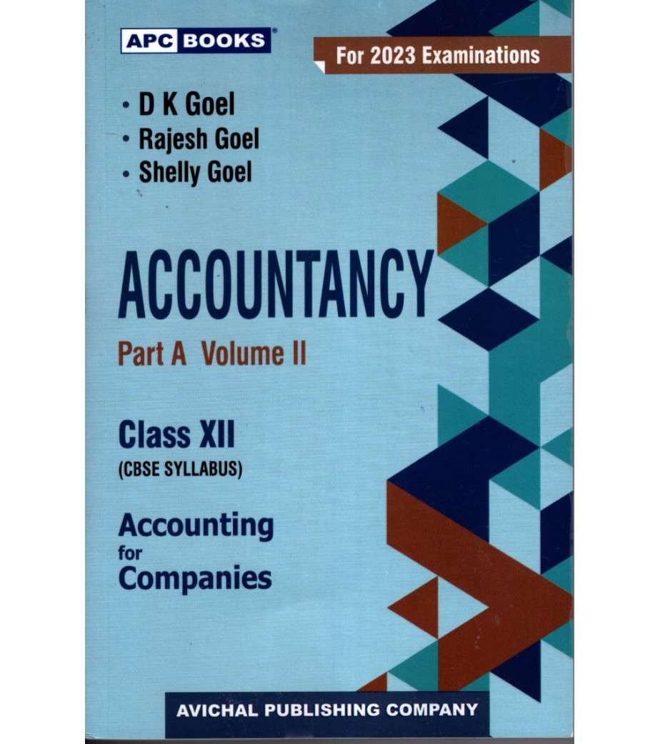 Accountancy Part A Vol 2 for CBSE Class 12 by D K Goel Latest Edition